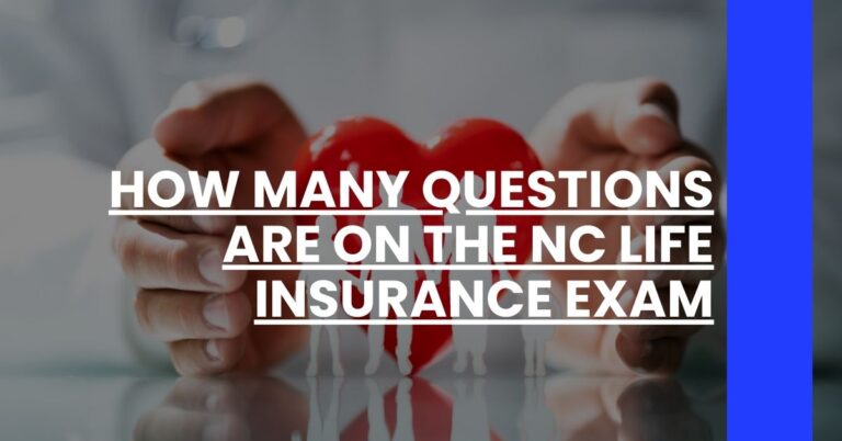 How Many Questions are on the NC Life Insurance Exam Feature Image