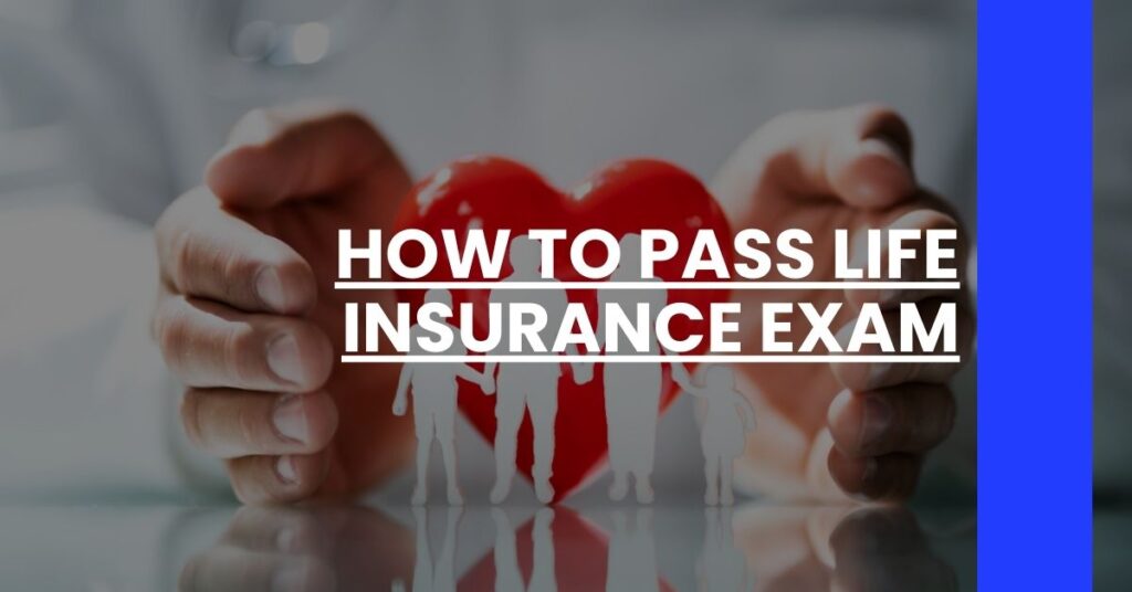 How to Pass Life Insurance Exam Feature Image