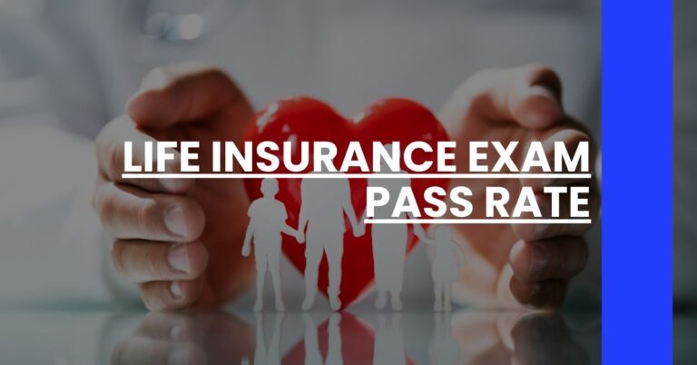 Life Insurance Exam Pass Rate Feature Image